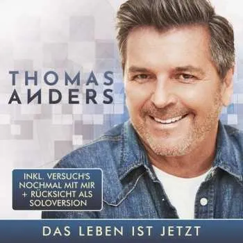 Zahraniční hudba 2CD Thomas Anders: Das Leben Ist Jetzt 2021