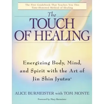 The Touch Of Healing - Burmeister, Alice
