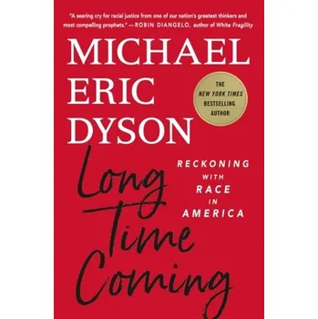 Long Time Coming - DYSON, MICHAEL ERIC