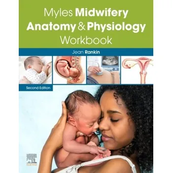 Myles Midwifery Anatomy & Physiology Workbook - Rankin, Jean