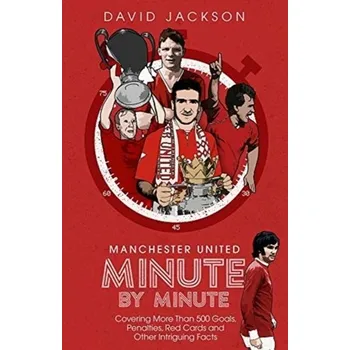 Cestování Manchester United Minute by Minute - Jackson, David