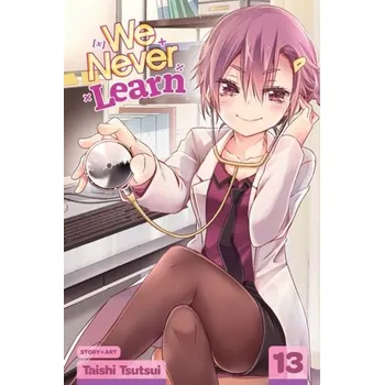We Never Learn, Vol. 13 - Tsutsui, Taishi