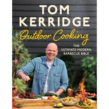 Tom Kerridge's Outdoor Cooking - Kerridge, Tom