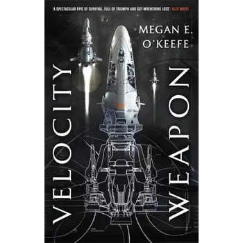 Velocity Weapon - O'Keefe, Megan E.