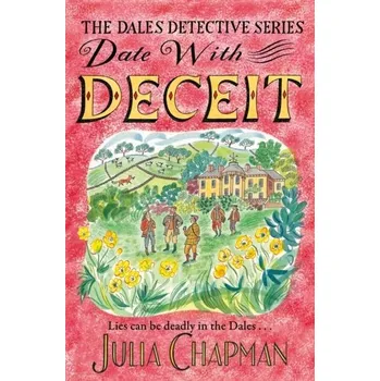 Populárně naučná literatura pro dospělé Date with Deceit - Chapman, Julia