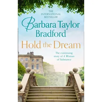 Beletrie pro dospělé Hold the Dream - Barbara Taylor Bradford