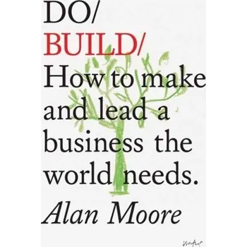 Do Build - Alan Moore