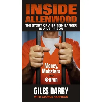 Inside Allenwood - Darby, Giles