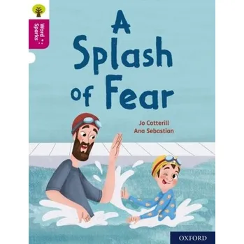 Anglický jazyk Oxford Reading Tree Word Sparks: Level 10: A Splash of Fear - Cotterill, Jo