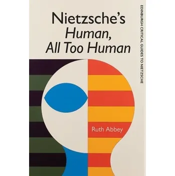 Nietzsche'S Human All Too Human - Abbey, Ruth