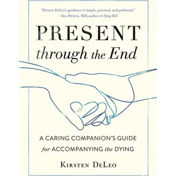 Present through the End - Deleo, Kirsten