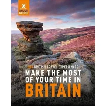 Cestování Rough Guides Make the Most of Your Time in Britain - Rough Guides