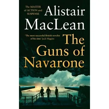 Beletrie pro dospělé The Guns of Navarone - Alistair MacLean