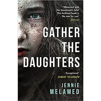 Gather the Daughters - Jennie Melamed [EN] (2018-04-19, Brožovaná, Tinder press)