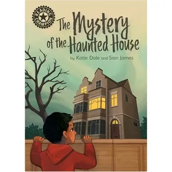 Anglický jazyk Reading Champion: The Mystery of the Haunted House - Dale, Katie [EN] (2021, Měkká, Hachette Children's Group)