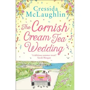 Populárně naučná literatura pro dospělé The Cornish Cream Tea Wedding - McLaughlin, Cressida