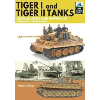 Tiger I & Tiger II Tanks - Oliver, Dennis