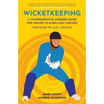 Wicket Keeping - Knott, James; O'Connor, Andy