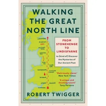Cestování Walking the Great North Line - Twigger, Robert [EN] (2021, Měkká, Orion Publishing Co)