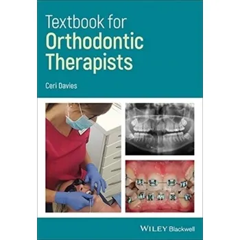 Textbook for Orthodontic Therapists - Davies, Ceri