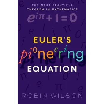 Cizojazyčná kniha Euler's Pioneering Equation - Robin Wilson
