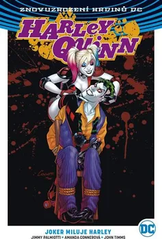Komiks pro dospělé Harley Quinn 2: Joker miluje Harley - Amanda Connerová a kol. (2018, brožovaná bez přebalu lesklá)