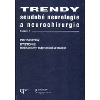 Trendy soudobé neurologie a neurochirurgie. Svazek 1