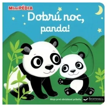 První čtění MiniPÉDIA – Dobrú noc, Panda! - Choux, Nathalie