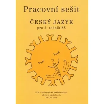 Český jazyk Český jazyk pro 2.ročník základní školy - Eva Hošnová