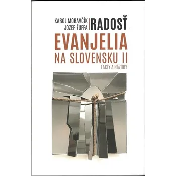 Radosť evanjelia na Slovensku II - Mikloško, Karol Moravčík František