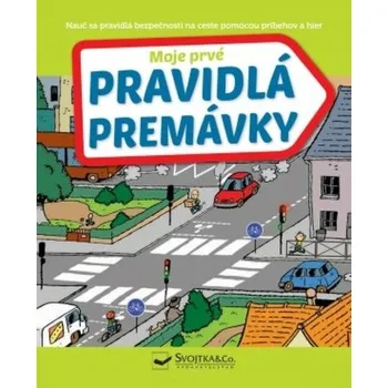 Moje prvé pravidlá premávky