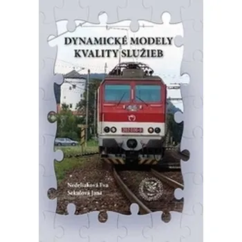 Dynamické modely kvality služieb - Dolinayová, Anna; Nedeliaková, Eva