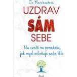 Uzdrav sám sebe: Na cestě za poznáním,…