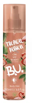 Tělový sprej B.U. Oh My Body! Tropical Passsion 200 ml