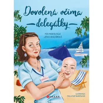Kniha Dovolená očima delegátky - Jitka Herzánová (E-Kniha)