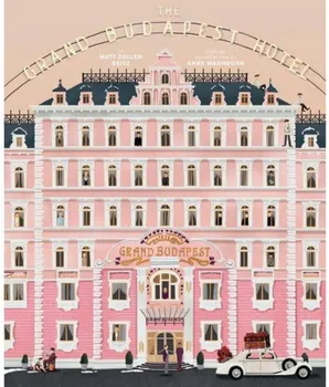 Umění Wes Anderson Collection: The Grand Budapest Hotel - Matt Zoller Seitz [EN] (2015, pevná)