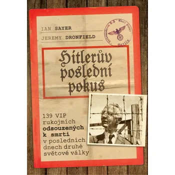 Hitlerův poslední pokus – Jeremy Dronfield, Ian Sayer (2020, pevná)