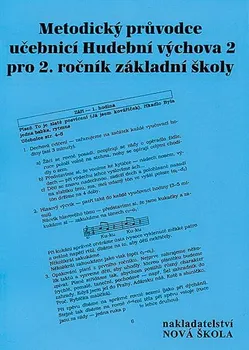 Hudební výchova Metodický průvodce učebnicí Hudební výchova 2 pro 2. ročník základní školy - Jindřiška Jaglová (2011, brožovaná)