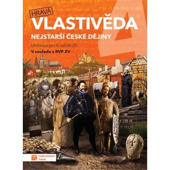 Přírodní věda Hravá vlastivěda 4 - Nejstarší české dějiny - učebnice -