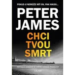 Chci tvou smrt - Peter James (2020,…