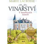 Vinařství 1: V bouřlivých časech -…