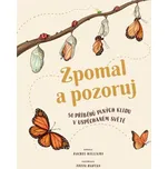 Zpomal a pozoruj - Rachel Williams (2020, pevná)