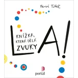 La!: Knížka, která dělá zvuky - Hervé…