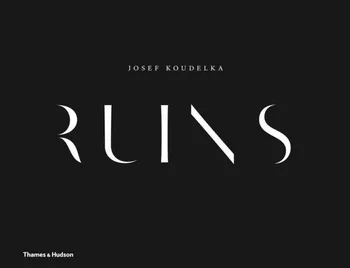 Umění Ruins - Josef Koudelka [EN] (2019, pevná)