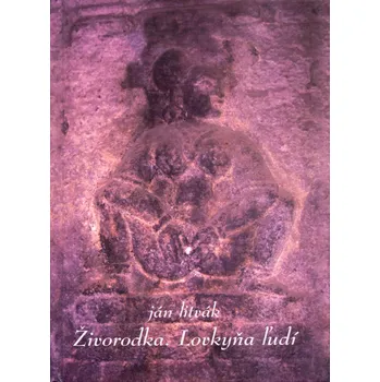 Živorodka. Lovkyňa ľudí - Jan Litvák