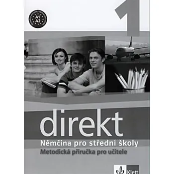 Direkt 1: Němčina pro SŠ: Metodická příručka pro učitele - Giorgio Motta [CD]