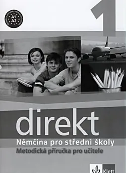 Direkt 1: Němčina pro SŠ: Metodická příručka pro učitele - Giorgio Motta [CD]