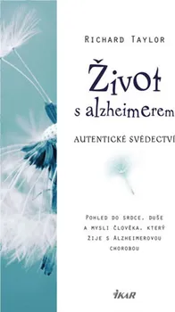 Život s alzheimerem - Richard Taylor (2015, pevná)