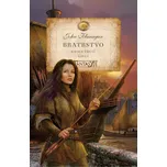 Bratrstvo 3: Lovci - John Flanagan…