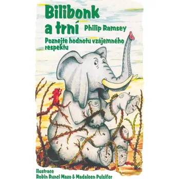 Bilibonk a trní - Philip Ramsey
